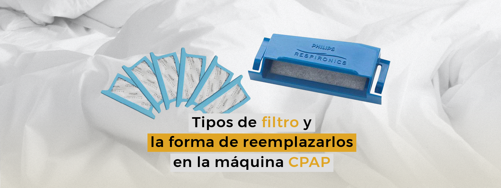 ¿cuando debo cambiar el filtro de mi CPAP?