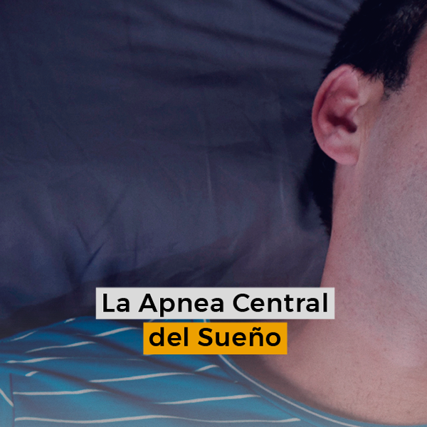 La Apnea Central del Sueño